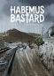 Habemus Bastard 1: Das notwendige Übel (limitierte Vorzugsausgabe)