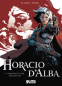 Horacio d'Alba Bd. 3: Memoiren einer Duellantin