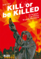 Kill or be Killed 3