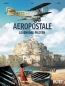 Aeropostale – Legendäre Piloten 3: Paul Vachet