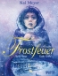Frostfeuer 1: Buch Eins