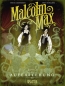 Malcolm Max 2: Auferstehung