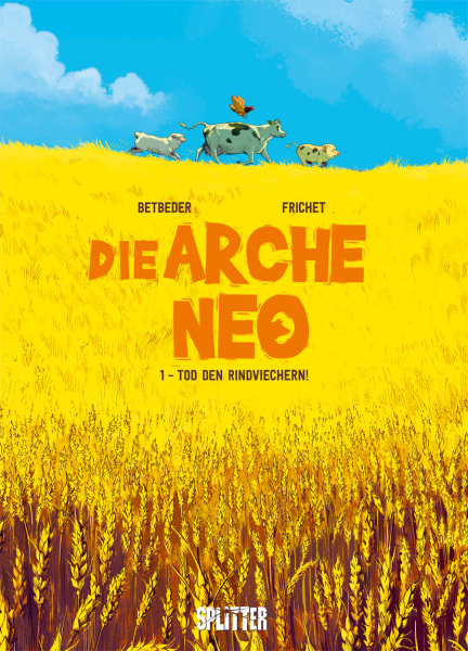 Die Arche Neo 1: Tod den Rindviechern!