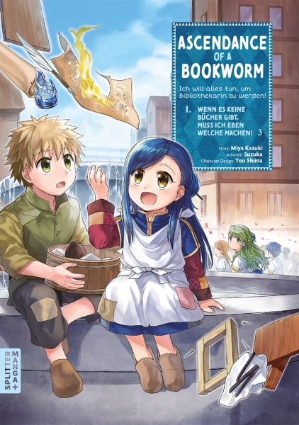 Ascendance of a Bookworm 03: Part 1 - Wenn es keine Bücher gibt, muss ich eben welche machen!