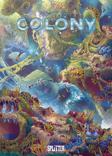 Colony 7: Konsequenzen