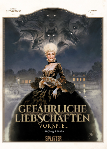 Gefährliche Liebschaften – Vorspiel 1: Hoffnung und Eitelkeit