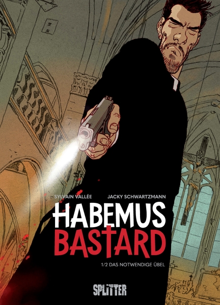 Habemus Bastard 1: Das notwendige Übel (limitierte Vorzugsausgabe)