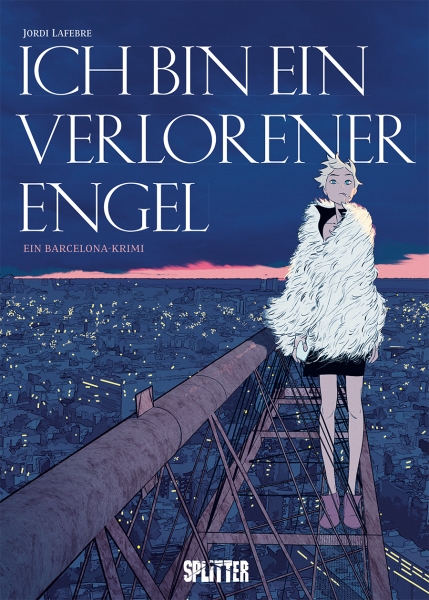 Ich bin ein verlorener Engel – Ein Barcelona-Krimi