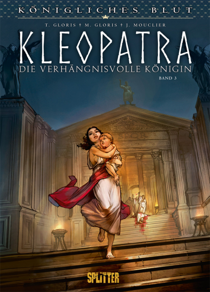 Königliches Blut 11: Kleopatra – Die verhängnisvolle Königin 3 (eComic)