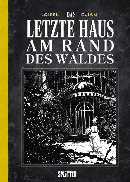 Das letzte Haus am Rand des Waldes: 20 Jahre Splitter Verlag – limitierte Sonderausgabe