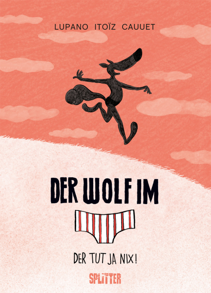 Der Wolf im Slip 4: Der tut ja nix!