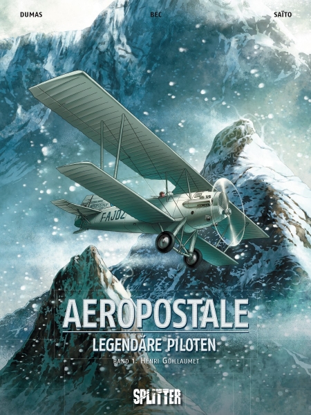 Aeropostale - Legendäre Piloten 1: Henri Guillaumet