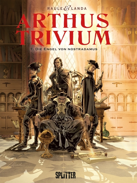 Arthus Trivium 1: Die Engel von Nostradamus