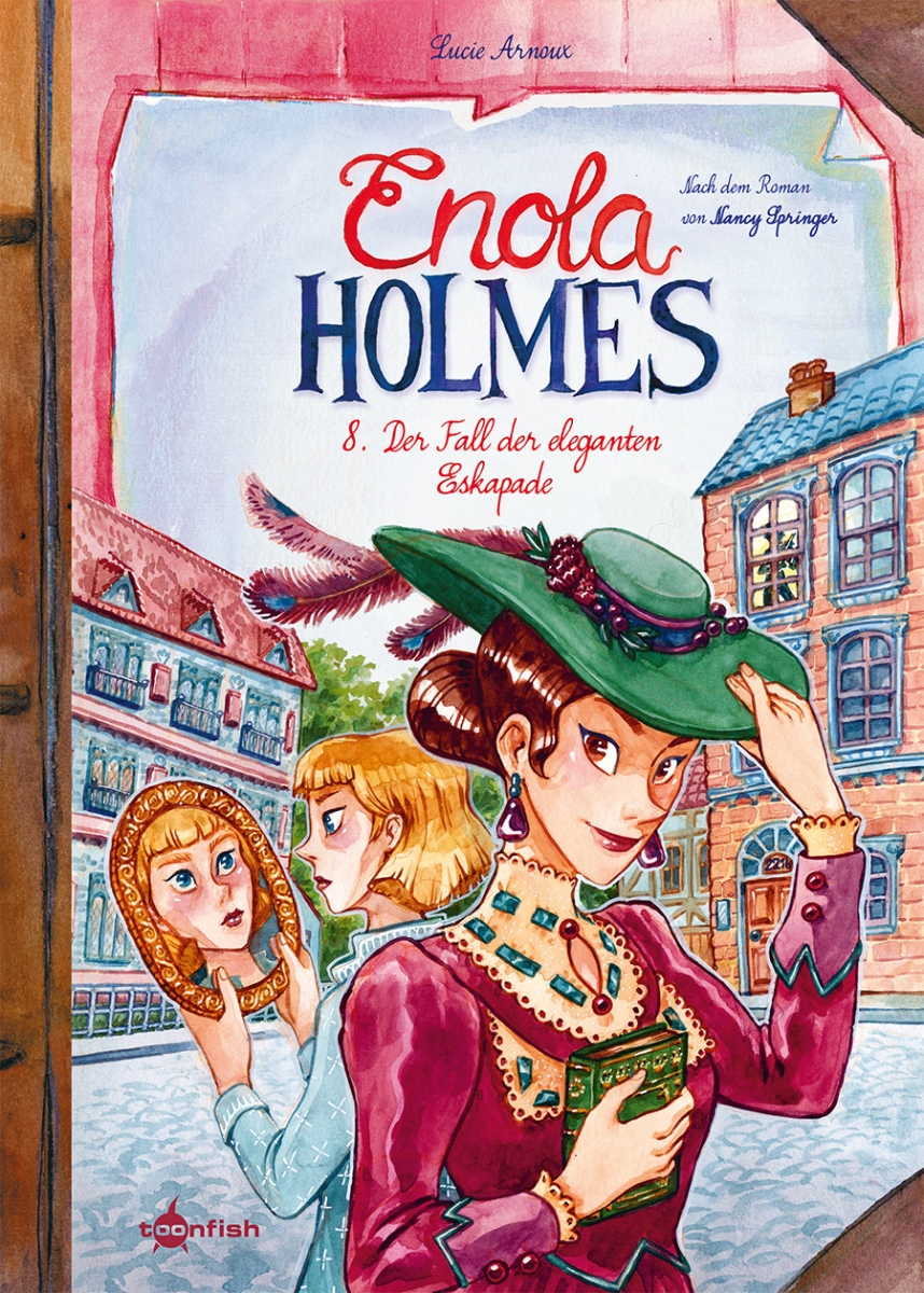 Enola Holmes 8: Der Fall der eleganten Eskapade
