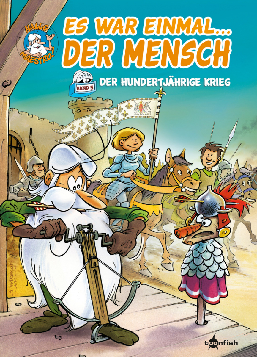 Es war einmal... der Mensch 5: Der Hundertjährige Krieg