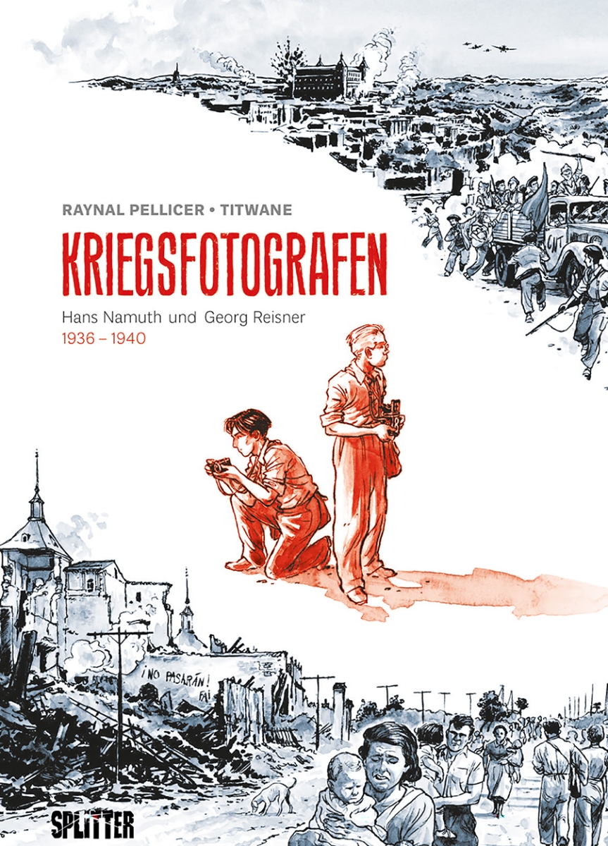 Kriegsfotografen: Hans Namuth und Georg Reisner 1936 - 1940