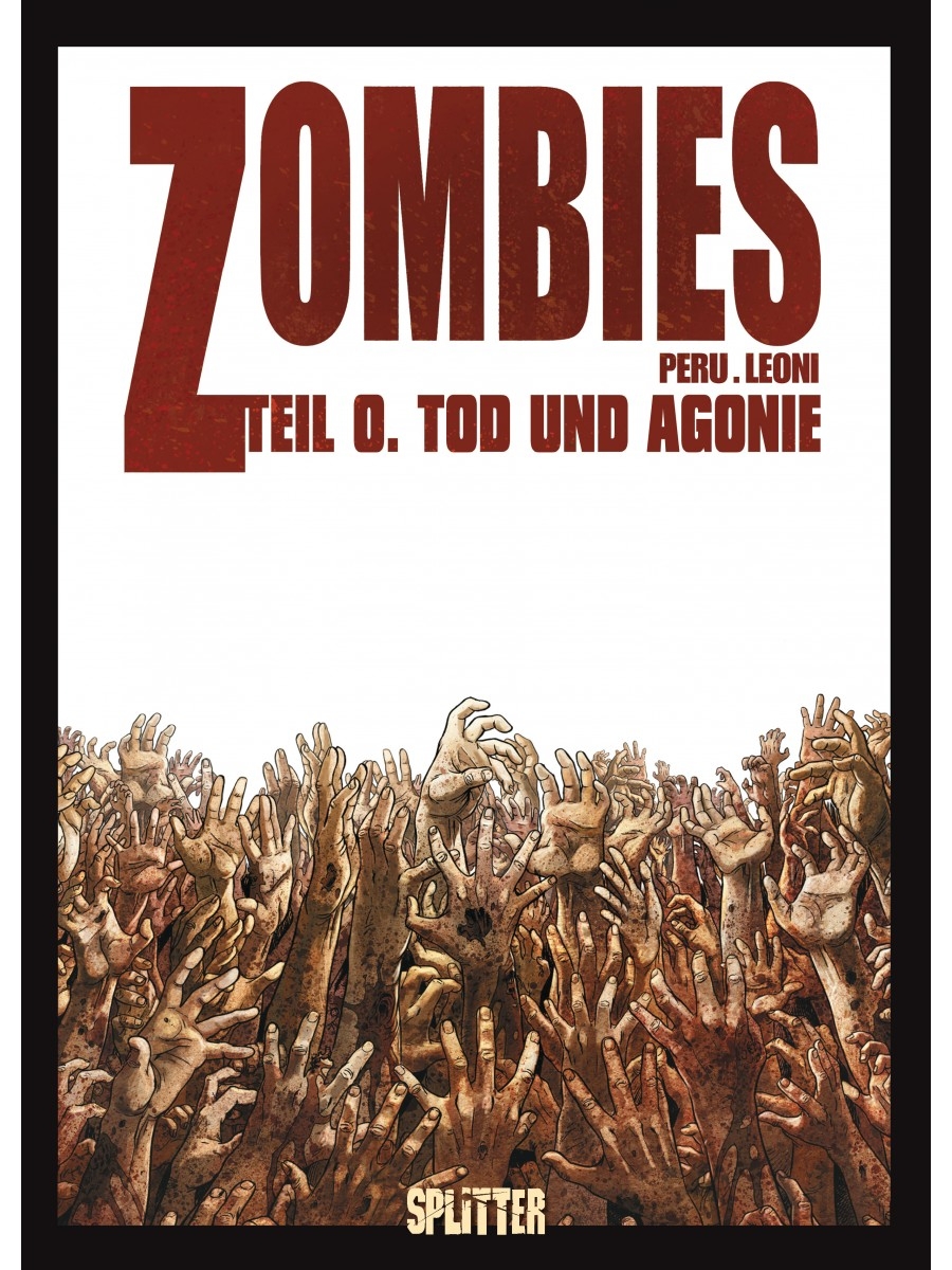 Zombies 0: Tod und Agonie