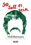 Wolf Biermann: So soll es sein