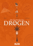 Die Geschichte der Drogen