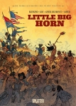 Die wahre Geschichte des Wilden Westens: Little Big Horn